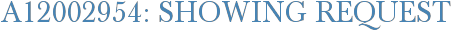 A12002954: Showing Request