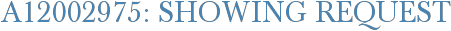 A12002975: Showing Request