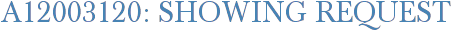 A12003120: Showing Request