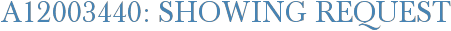 A12003440: Showing Request
