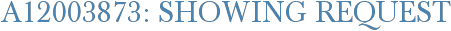 A12003873: Showing Request