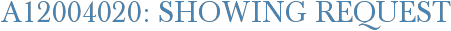 A12004020: Showing Request