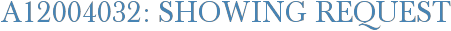 A12004032: Showing Request