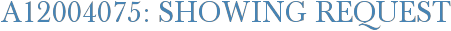 A12004075: Showing Request