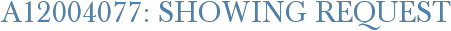 A12004077: Showing Request