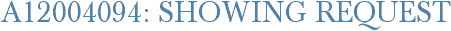 A12004094: Showing Request