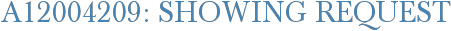 A12004209: Showing Request