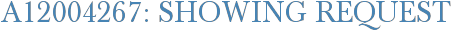 A12004267: Showing Request