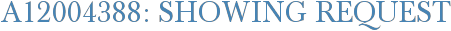 A12004388: Showing Request