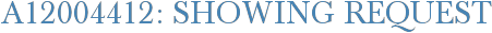 A12004412: Showing Request