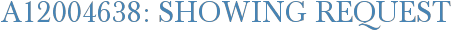 A12004638: Showing Request