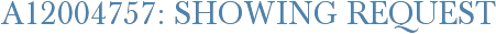 A12004757: Showing Request