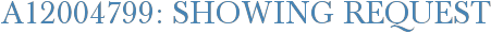 A12004799: Showing Request