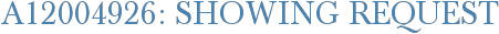 A12004926: Showing Request