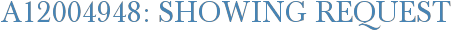 A12004948: Showing Request