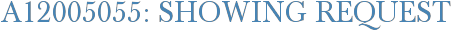 A12005055: Showing Request