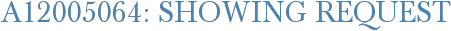 A12005064: Showing Request