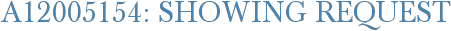 A12005154: Showing Request
