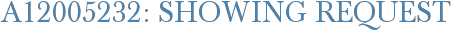 A12005232: Showing Request