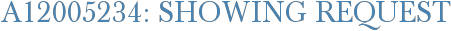 A12005234: Showing Request