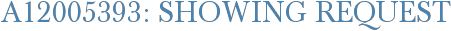 A12005393: Showing Request