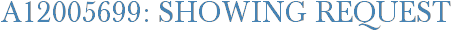 A12005699: Showing Request
