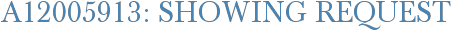 A12005913: Showing Request