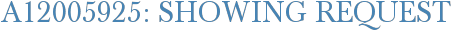 A12005925: Showing Request
