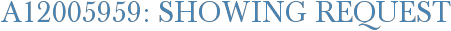 A12005959: Showing Request