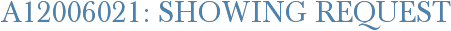 A12006021: Showing Request
