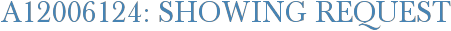 A12006124: Showing Request