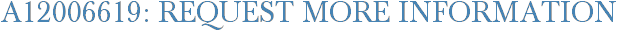 A12006619: Request More Information