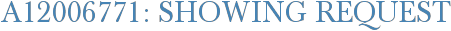 A12006771: Showing Request