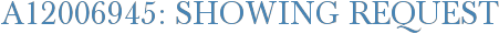 A12006945: Showing Request