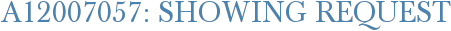 A12007057: Showing Request