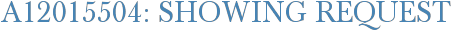 A12015504: Showing Request