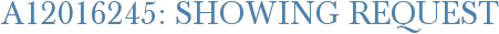 A12016245: Showing Request