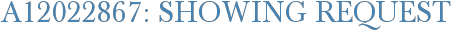 A12022867: Showing Request