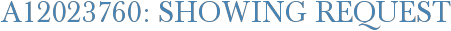 A12023760: Showing Request