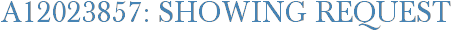 A12023857: Showing Request