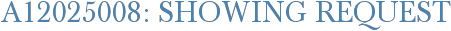 A12025008: Showing Request