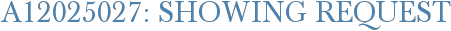 A12025027: Showing Request