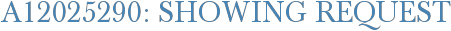 A12025290: Showing Request