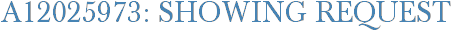 A12025973: Showing Request
