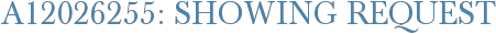A12026255: Showing Request