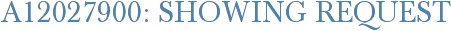 A12027900: Showing Request