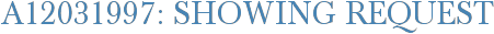 A12031997: Showing Request