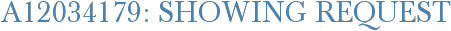 A12034179: Showing Request