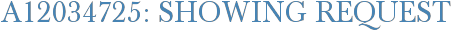 A12034725: Showing Request