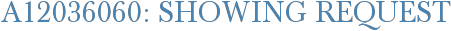A12036060: Showing Request